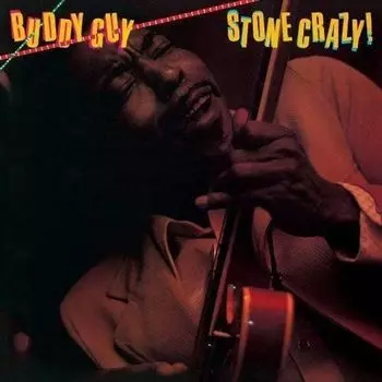Виниловая пластинка LP Stone Crazy! - Buddy Guy