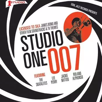 Виниловая пластинка LP Studio One 007 – Licensed To Ska: James Bond & Other Film Soundtracks & TV Themes - Various Artists