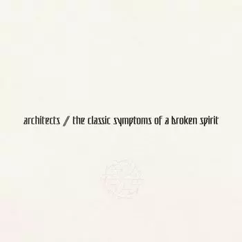 Виниловая пластинка LP the classic symptoms of a broken spirit [Eco Colored Vinyl] - Architects