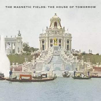 Виниловая пластинка LP The House Of Tomorrow EP - The Magnetic Fields