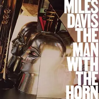 Виниловая пластинка LP The Man With The Horn - Miles Davis