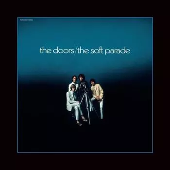 Виниловая пластинка LP The Soft Parade [180 Gram Vinyl] - The Doors
