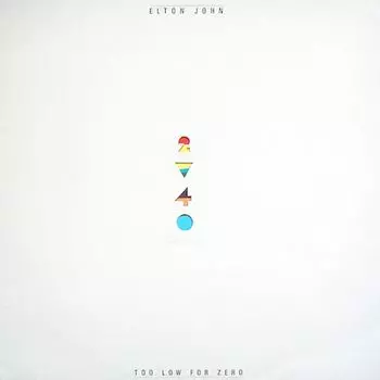 Виниловая пластинка LP Too Low For Zero - Elton John