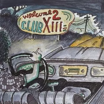 Виниловая пластинка LP Welcome 2 Club XIII - Drive-By Truckers