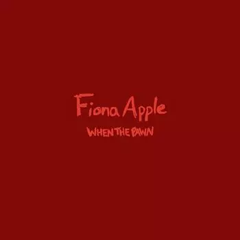 Виниловая пластинка LP When The Pawn... - Fiona Apple
