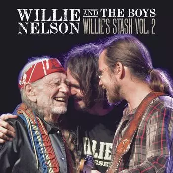Виниловая пластинка LP Willie Nelson & The Boys: Willie's Stash Vol. 2 - Willie Nelson