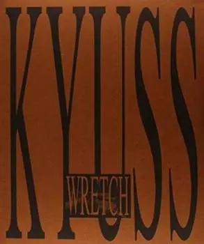 Виниловая пластинка LP Wretch - Kyuss