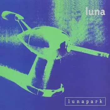 Виниловая пластинка Luna - Lunapark
