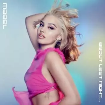 Виниловая пластинка Mabel - About Last Night...