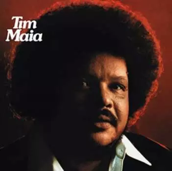 Виниловая пластинка Maia Tim - Tim Maia