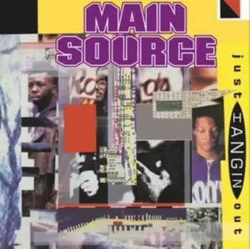 Виниловая пластинка Main Source - Just Hangin' Out/Live at the BBQ