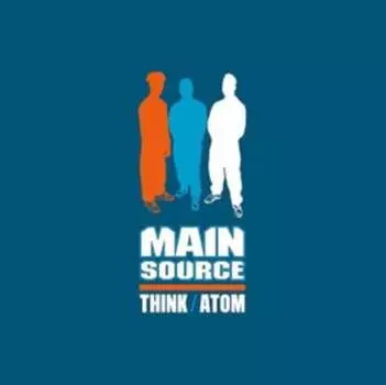 Виниловая пластинка Main Source - Think/Atom