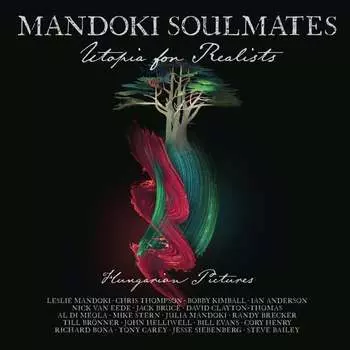 Виниловая пластинка Mandoki Soulmates - Utopia For Realists Hungarian Pictures