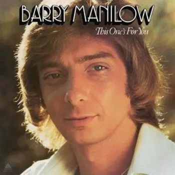 Виниловая пластинка Manilow Barry - This One's For You