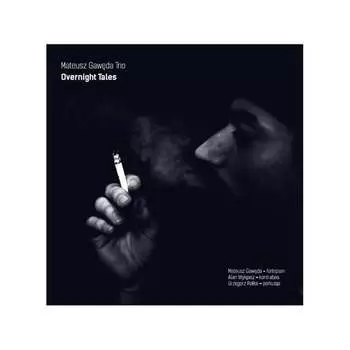 Виниловая пластинка Mateusz Gawda Trio - Overnight Tales