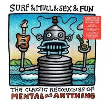 Виниловая пластинка Mental As Anything - Surf & Mull & Sex & Fun