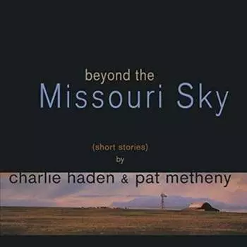 Виниловая пластинка Metheny Pat - Beyond The Missouri Sky