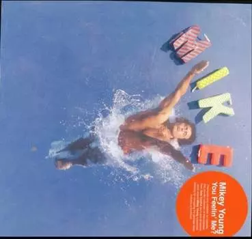 Виниловая пластинка Mikey Young - You Feelin' Me?