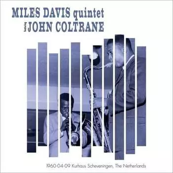 Виниловая пластинка Miles Davis & John Coltrane - 1960-04-09 - Scheveningen - The Netherlands