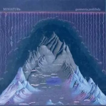 Виниловая пластинка Miniatura - Geometria Prohibida