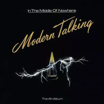 Виниловая пластинка Modern Talking - In The Middle Of Nowhere
