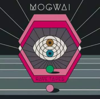 Виниловая пластинка Mogwai - Rave Tapes