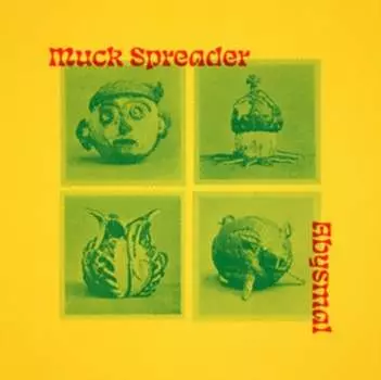 Виниловая пластинка Muck Spreader - Abysmal