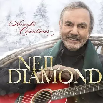 Виниловая пластинка NEIL DIAMOND - Acoustic Christmas