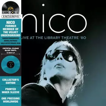 Виниловая пластинка Nico - Live At The Library Theatre '80 (Crystal Clear Vinyl)