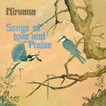Виниловая пластинка Nirvana UK - Songs of Love and Praise