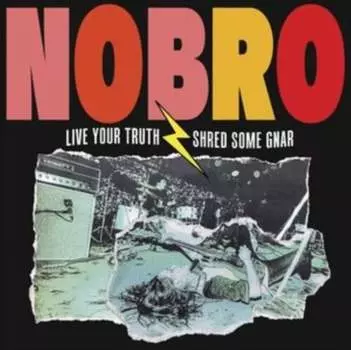 Виниловая пластинка NOBRO - Live Your Truth Shred Some Gnar & Sick Hustle