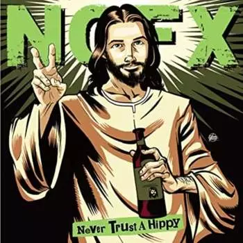 Виниловая пластинка Nofx - Never Trust a Hippy