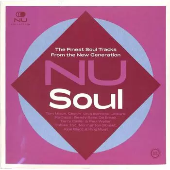 Виниловая пластинка Nu Soul The Finest Soul Tracks From The New Generation | Various Artist