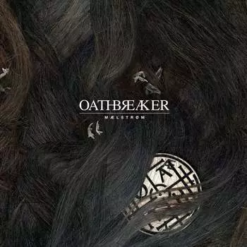 Виниловая пластинка Oathbreaker - Maelstrom (Mlstrm)