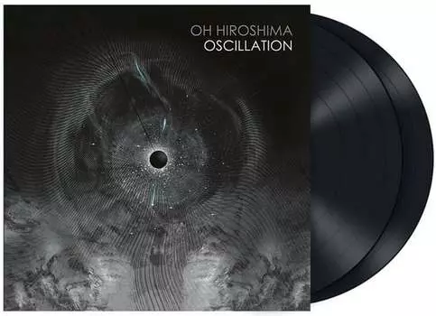 Виниловая пластинка Oh Hiroshima - Oscillation