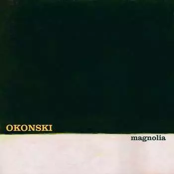 Виниловая пластинка Okonski - Magnolia