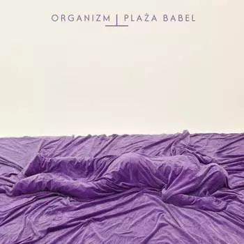 Виниловая пластинка Organizm - Plaa Babel