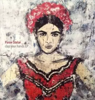 Виниловая пластинка Parov Stelar - Clap Your Hands