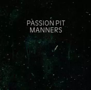 Виниловая пластинка Passion Pit - Manners