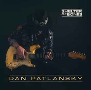 Виниловая пластинка Patlansky Dan - Shelter of Bones