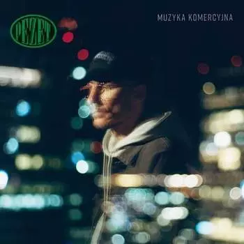 Виниловая пластинка Pezet - Muzyka Komercyjna