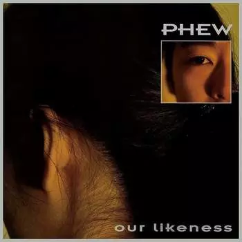Виниловая пластинка Phew - Our Likeness