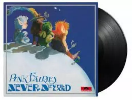 Виниловая пластинка Pink Fairies - Neverneverland
