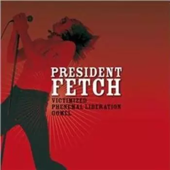 Виниловая пластинка President Fetch - 7-Victimized