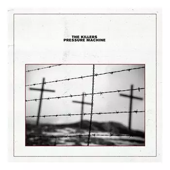 Виниловая пластинка Pressure Machine | The Killers