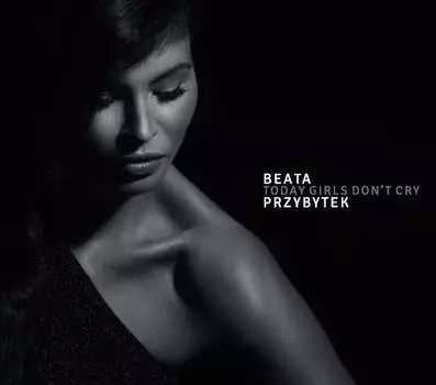 Виниловая пластинка Przybytek Beata - Today Girls Don't Cry