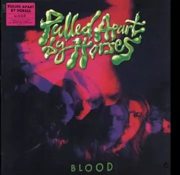 Виниловая пластинка Pulled Apart By Horses - Blood