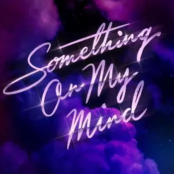 Виниловая пластинка Purple Disco Machine - Something On My Mind