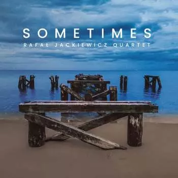 Виниловая пластинка Rafa Jackiewicz Quartet - Sometimes