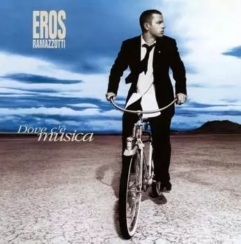 Виниловая пластинка Ramazzotti Eros - Dove C' Musica (25th Anniversary Edition)